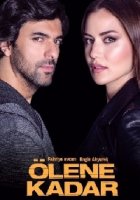 До самой смерти/Ölene Kadar