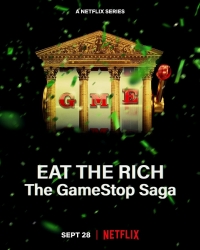 Ешь богатых! Сага о GameStop/Eat the Rich: The GameStop Saga