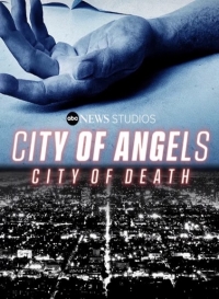 Город ангелов, Город смерти/City of Angels, City of Death