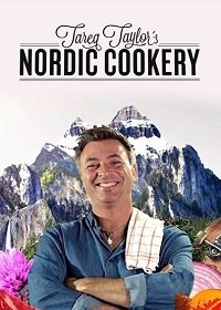 Скандинавская кухня Тарека Тейлора/Tareq Taylors Nordic Cookery 5 сезон