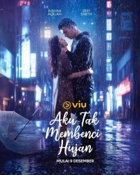 Я не ненавижу дождь/Aku Tak Membenci Hujan