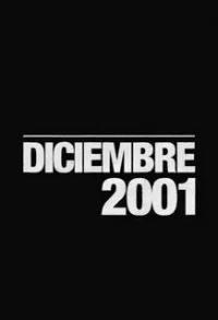 Декабрь 2001-го/Diciembre 2001
