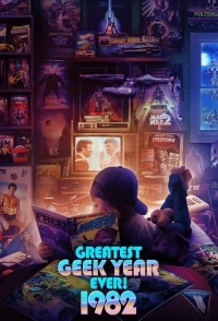 1982 – Величайший год для гиков/Greatest Geek Year Ever! 1982