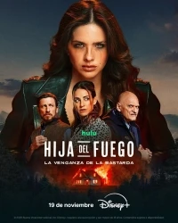 Дочь огня месть бастарды/Hija del fuego La venganza de la bastarda