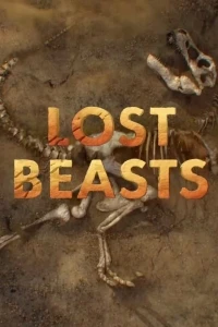 В поисках затерянных зверей/Lost Beasts Unearthed 1 сезон